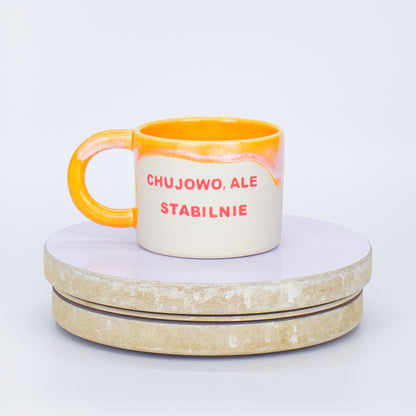 kubek chujowo ale stabilnie
